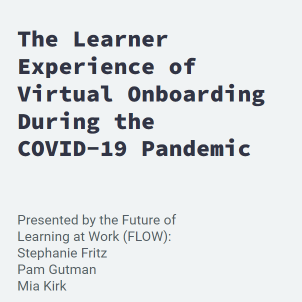 The Learner Experience of Virtual Onboarding During the COVID-19 Pandemic title slide